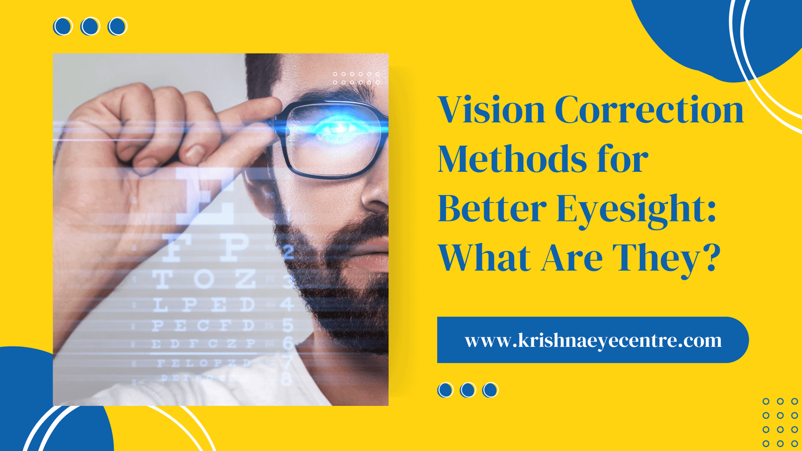 Vision Correction Methods for Better Eyesight What Are They