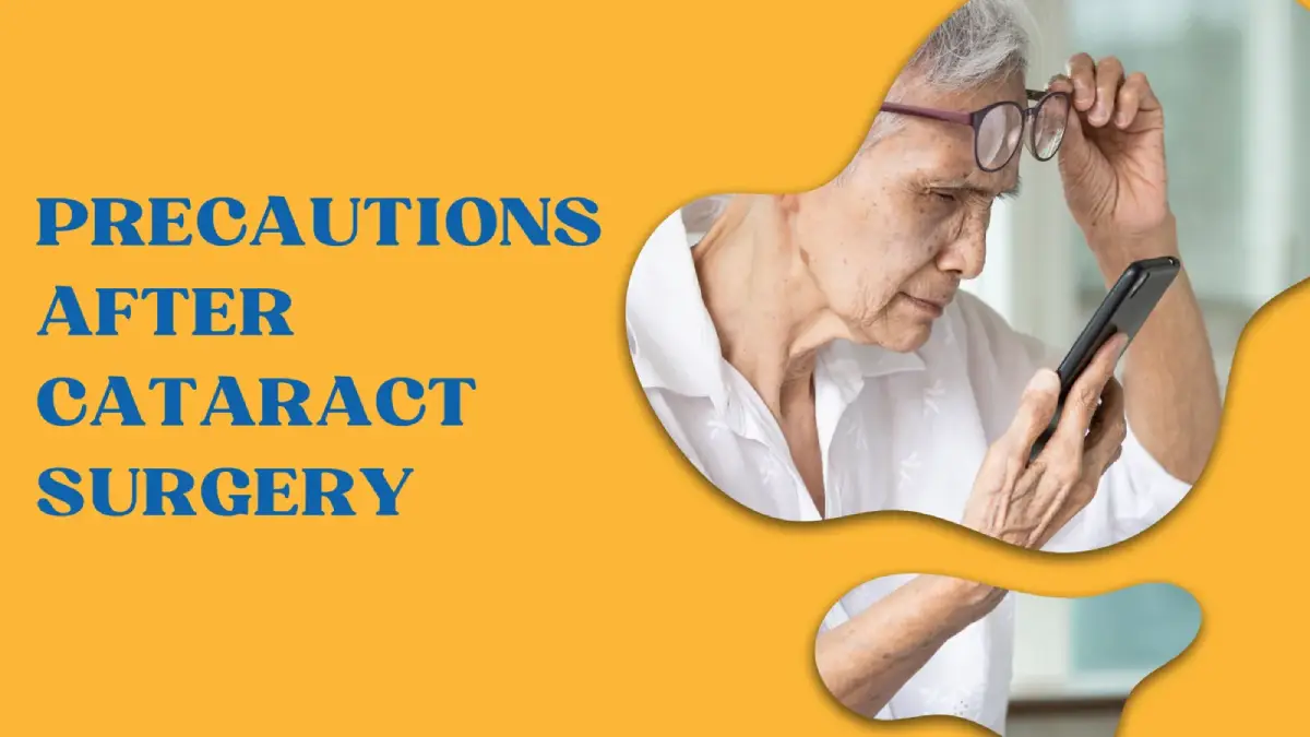 Precautions after Cataract Surgery Precautions after Cataract Surgery